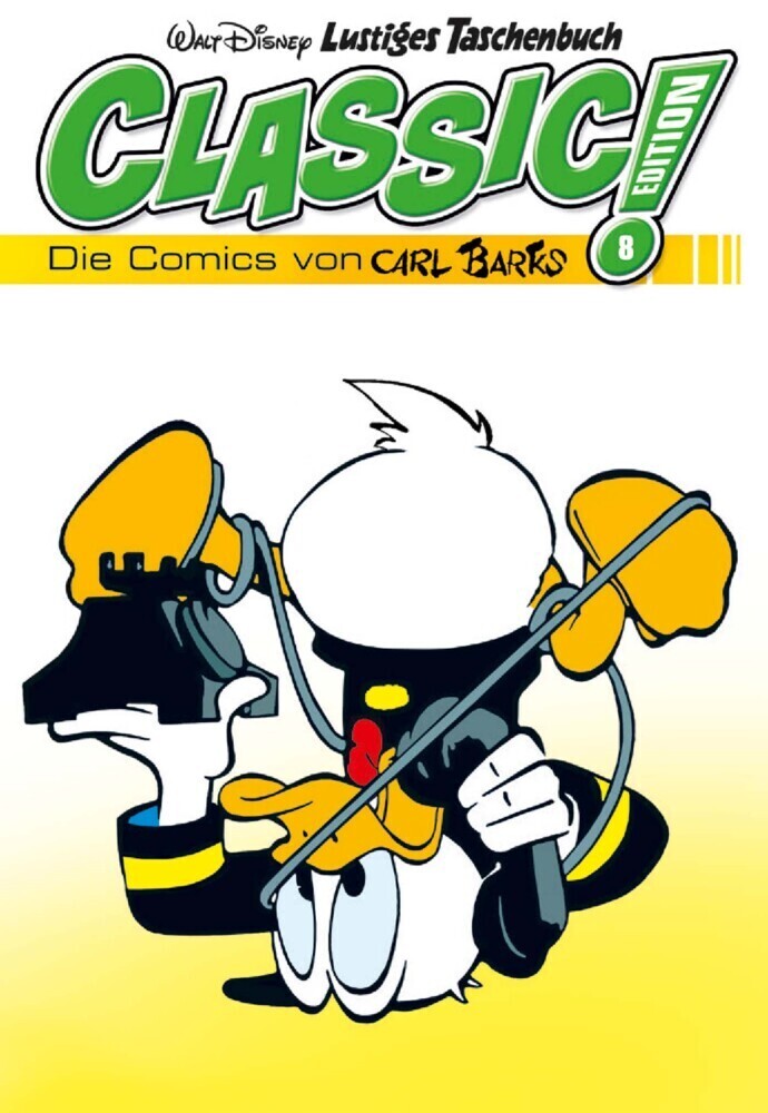 Cover: 9783841324177 | Lustiges Taschenbuch Classic Edition. Nr.8 | Die Comics von Carl Barks