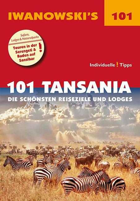 Cover: 9783861972563 | 101 Tansania - Reiseführer von Iwanowski | Andreas Wölk | Taschenbuch