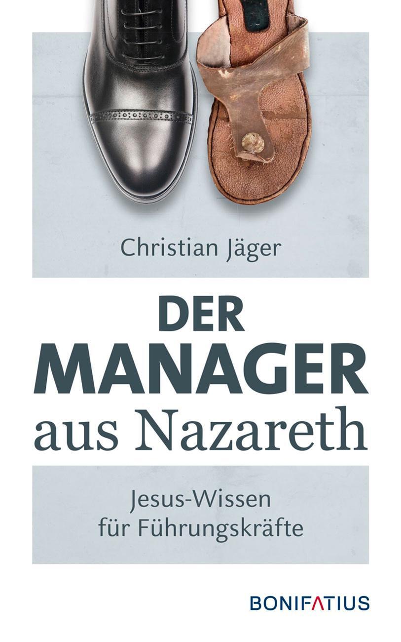 Cover: 9783897103443 | Der Manager aus Nazareth | Christian Jäger | Taschenbuch | Deutsch