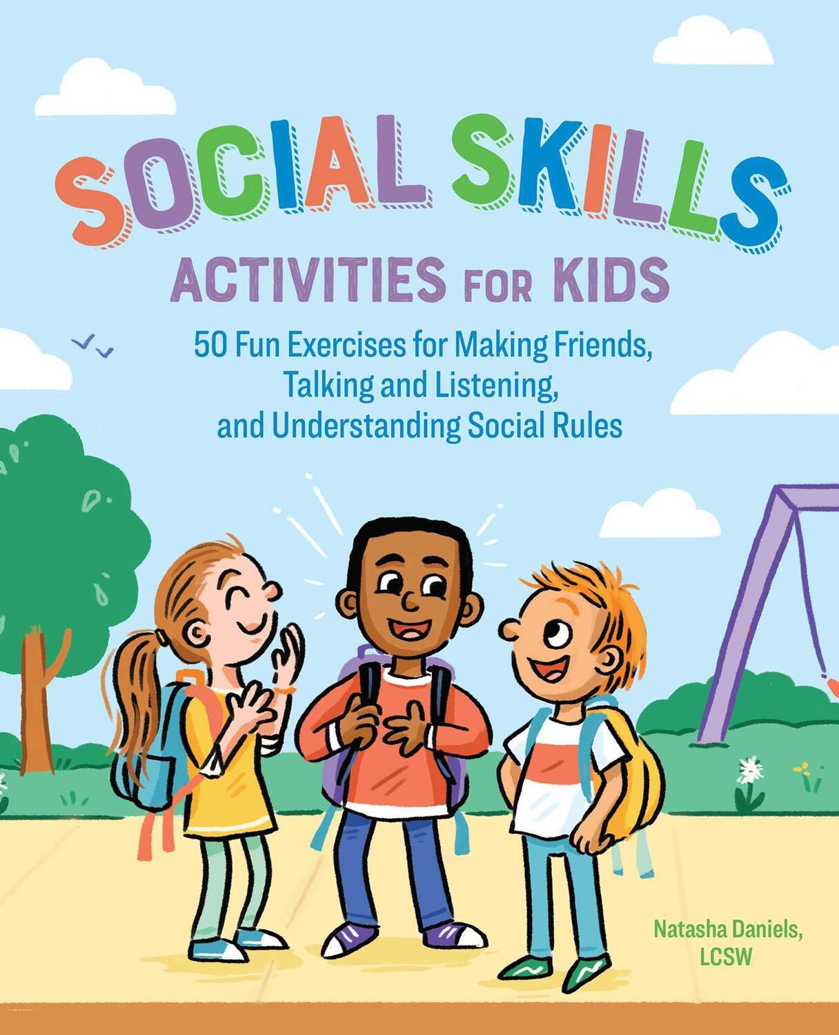 Cover: 9781641522960 | Social Skills Activities for Kids: 50 Fun Exercises for Making...
