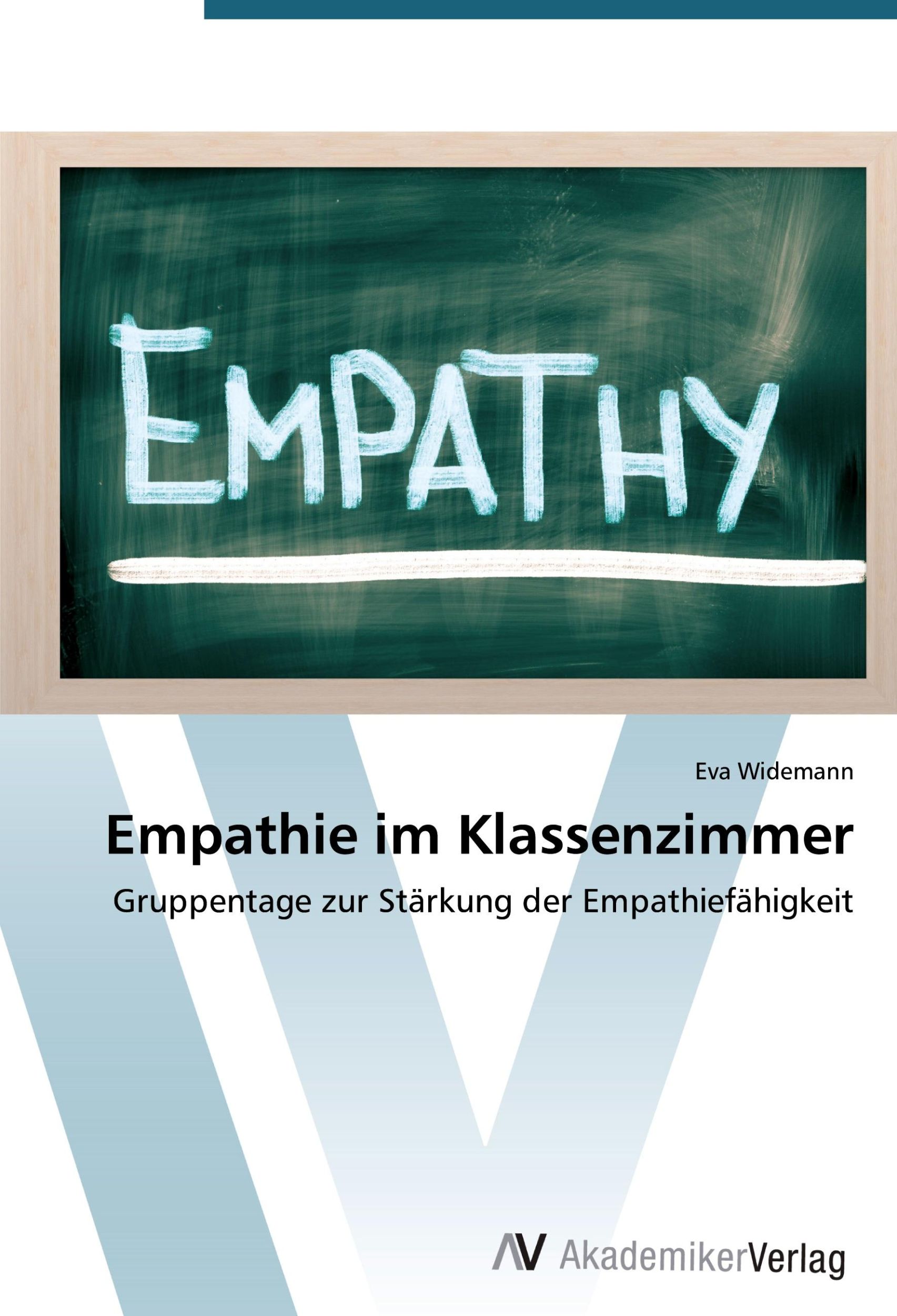 Cover: 9783639790214 | Empathie im Klassenzimmer | Eva Widemann | Taschenbuch | Paperback