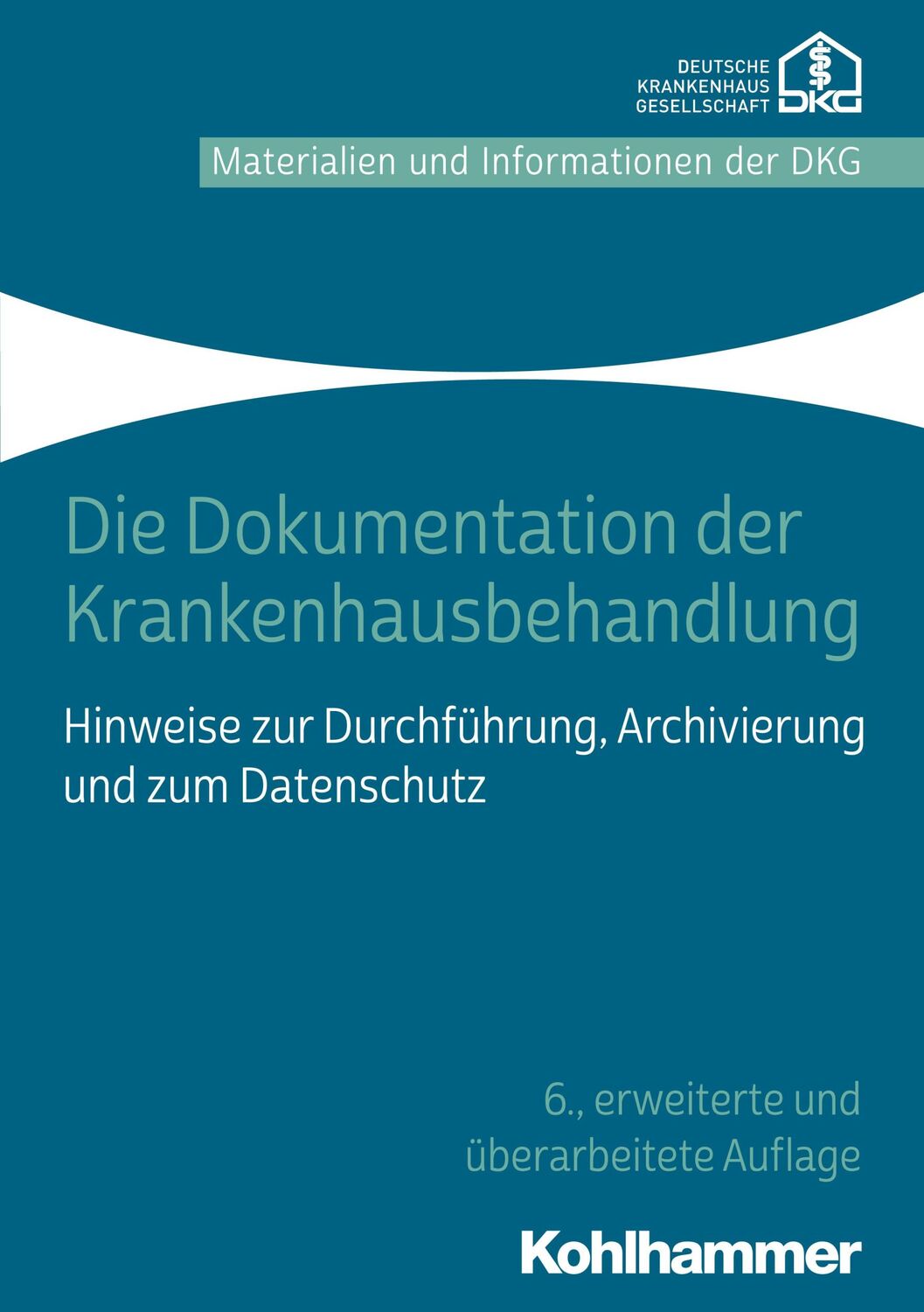 Cover: 9783170382923 | Die Dokumentation der Krankenhausbehandlung | e.V. | Taschenbuch | X