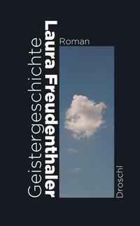 Cover: 9783990590256 | Geistergeschichte | Laura Freudenthaler | Buch | Deutsch | 2019