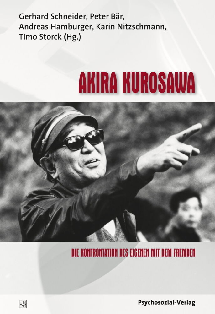 Cover: 9783837927153 | Akira Kurosawa | Die Konfrontation des Eigenen mit dem Fremden | Buch