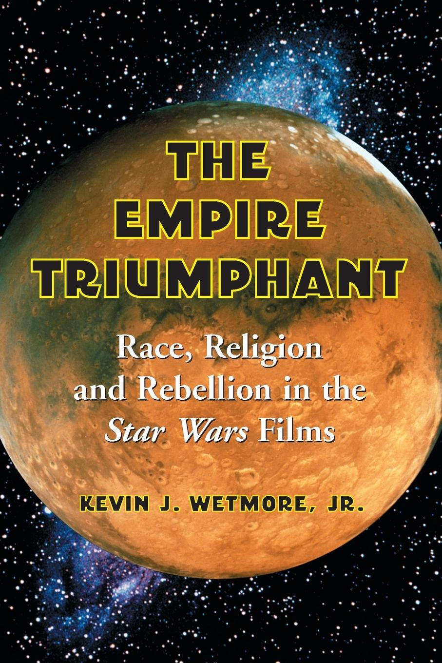 Cover: 9780786422197 | The Empire Triumphant | Kevin J. Wetmore | Taschenbuch | Paperback