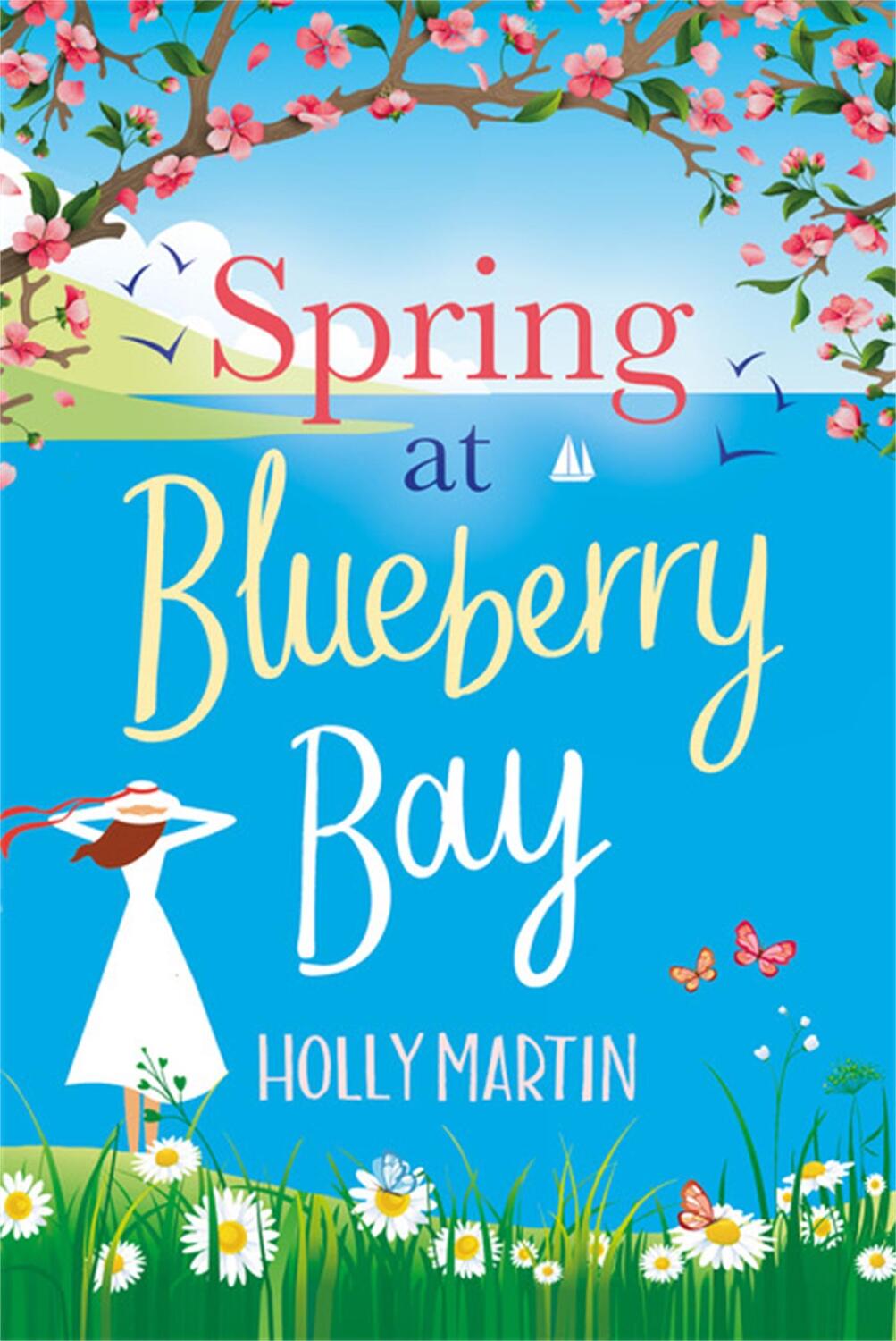 Cover: 9780751581409 | Spring at Blueberry Bay | An utterly perfect feel-good romantic comedy