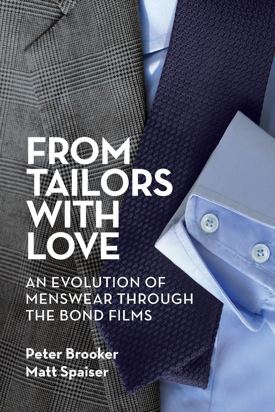 Cover: 9781629337142 | From Tailors with Love: An Evolution of Menswear Through the Bond...