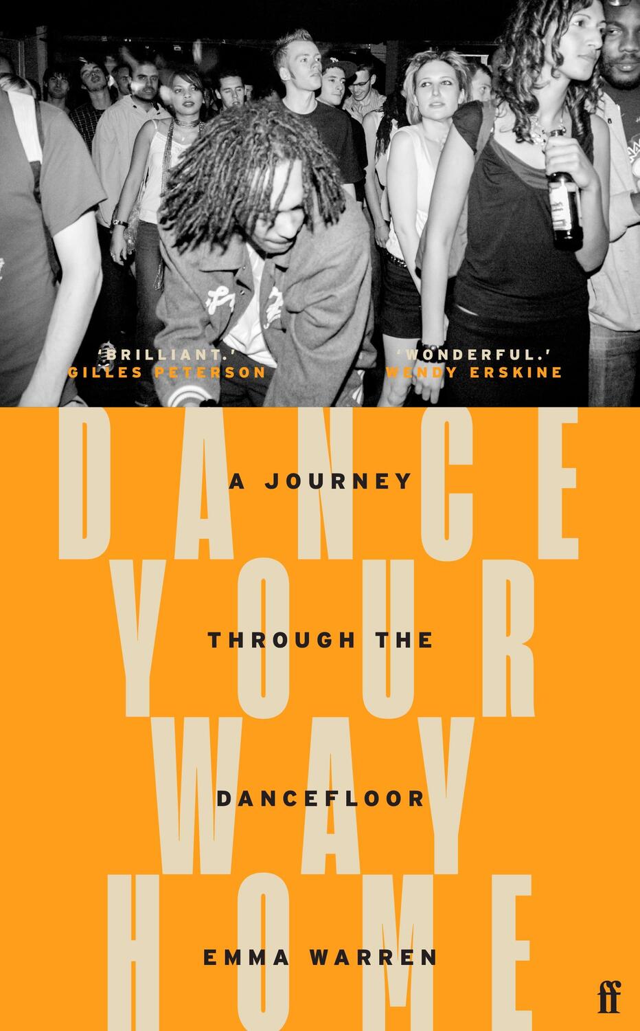 Cover: 9780571366033 | Dance Your Way Home | A Journey Through the Dancefloor | Emma Warren