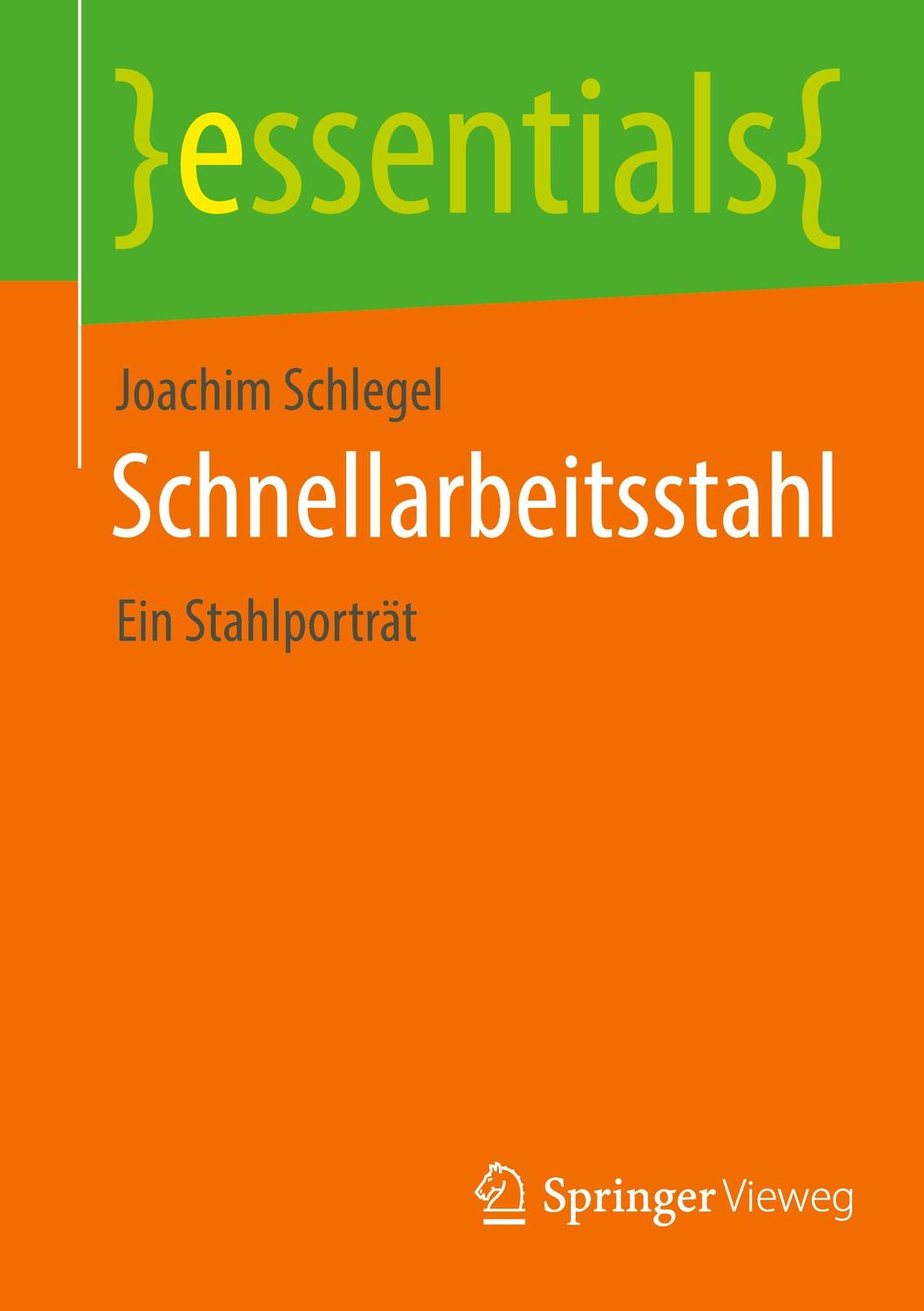 Cover: 9783658369521 | Schnellarbeitsstahl | Ein Stahlporträt | Joachim Schlegel | Buch | ix