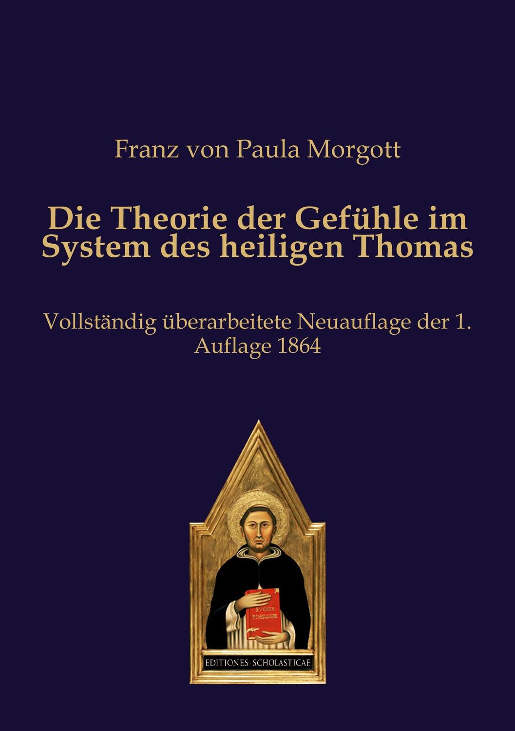 Cover: 9783868382471 | Die Theorie der Gefühle im System des heiligen Thomas | Morgott | Buch