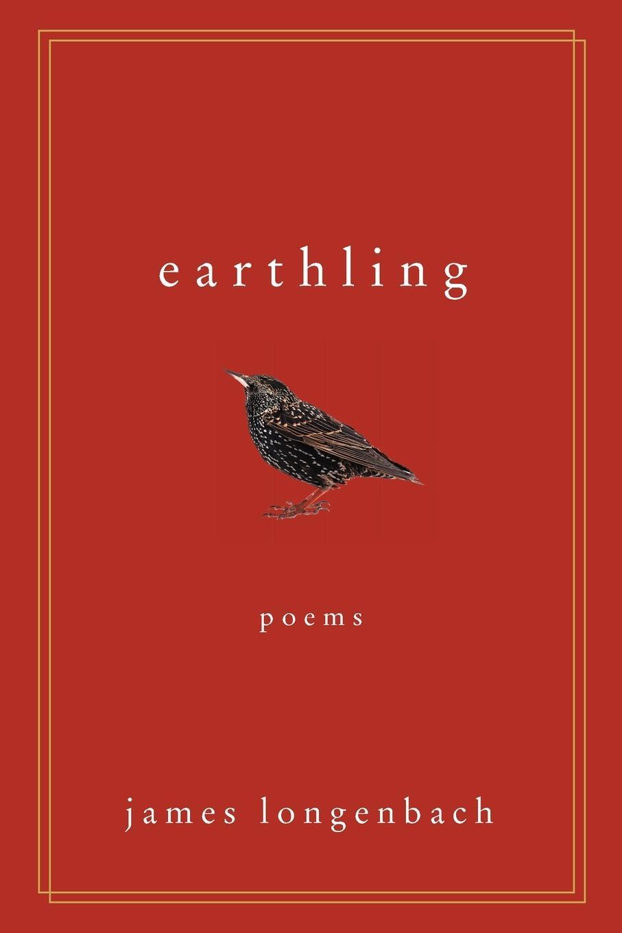 Cover: 9780393353433 | Earthling | Poems | James Longenbach | Taschenbuch | Paperback | 2017
