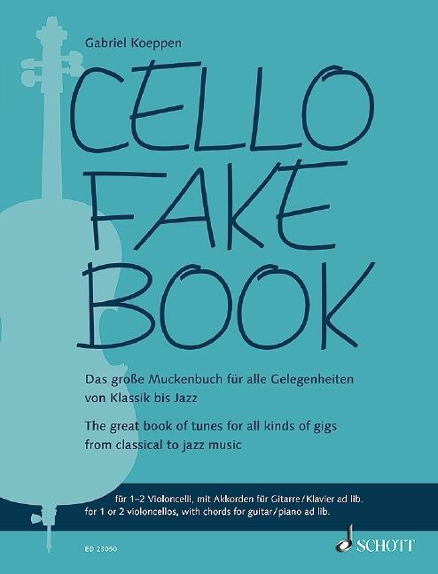 Cover: 9783795704575 | Cello Fake Book | Gabriel Koeppen | Broschüre | (Rückendrahtheftung)