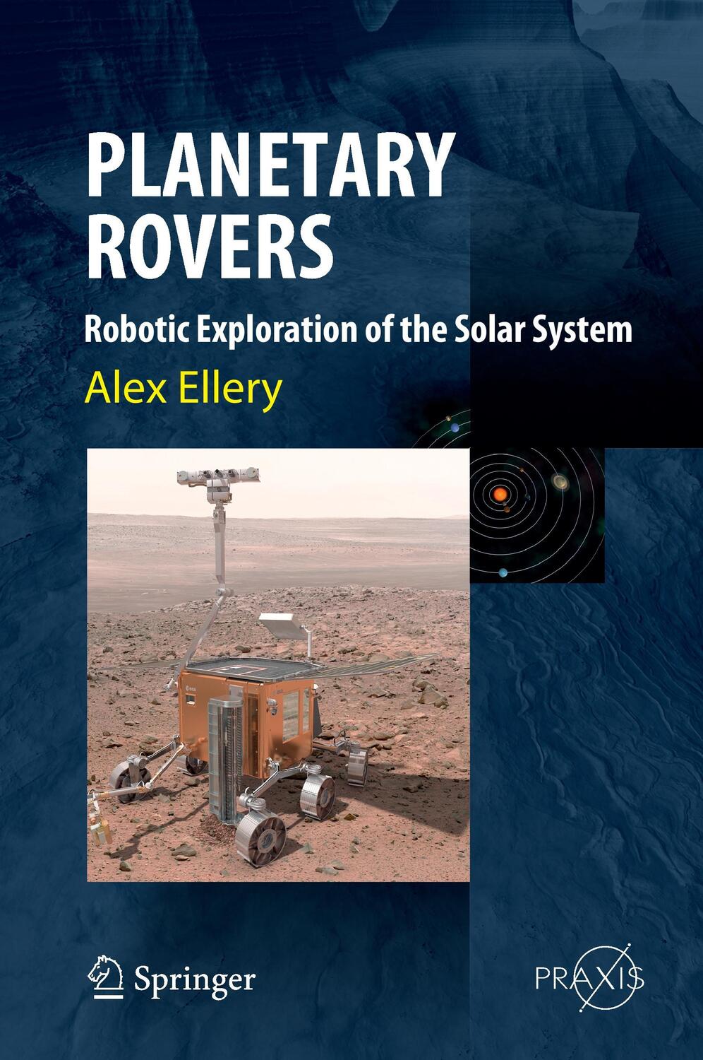 Cover: 9783642032585 | Planetary Rovers | Robotic Exploration of the Solar System | Ellery
