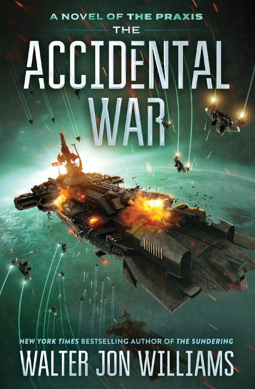 Cover: 9780062467027 | Accidental War, The | Walter Jon Williams | Taschenbuch | Paperback