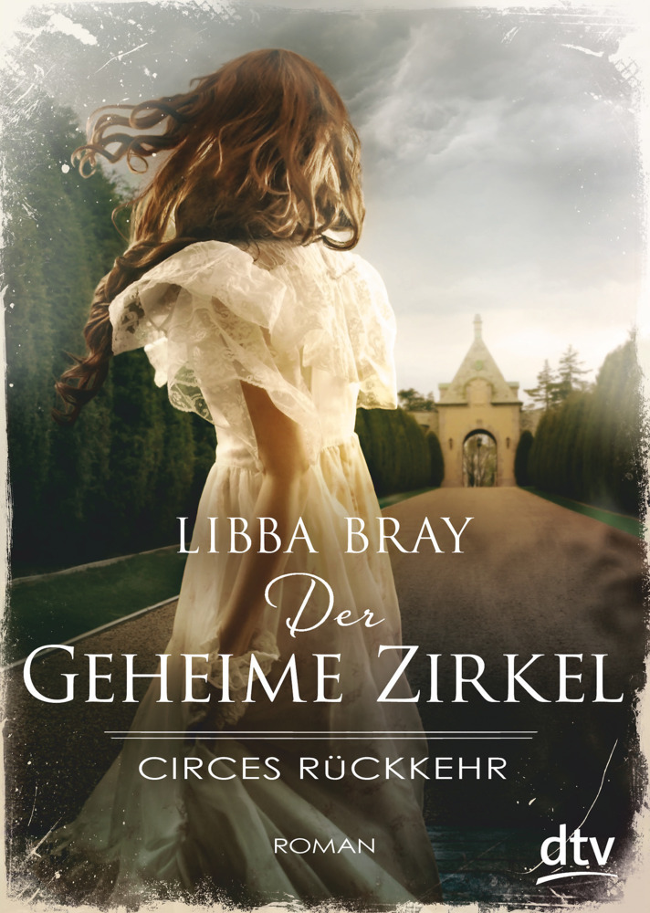 Cover: 9783423716840 | Der geheime Zirkel II Circes Rückkehr | Roman | Libba Bray | Buch
