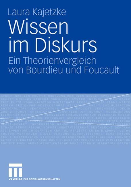 Cover: 9783531154015 | Wissen im Diskurs | Ein Theorienvergleich von Bourdieu und Foucault