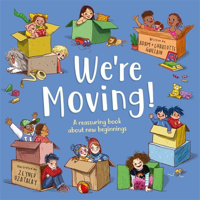Cover: 9781787419421 | We're Moving | A reassuring book about new beginnings | Guillain