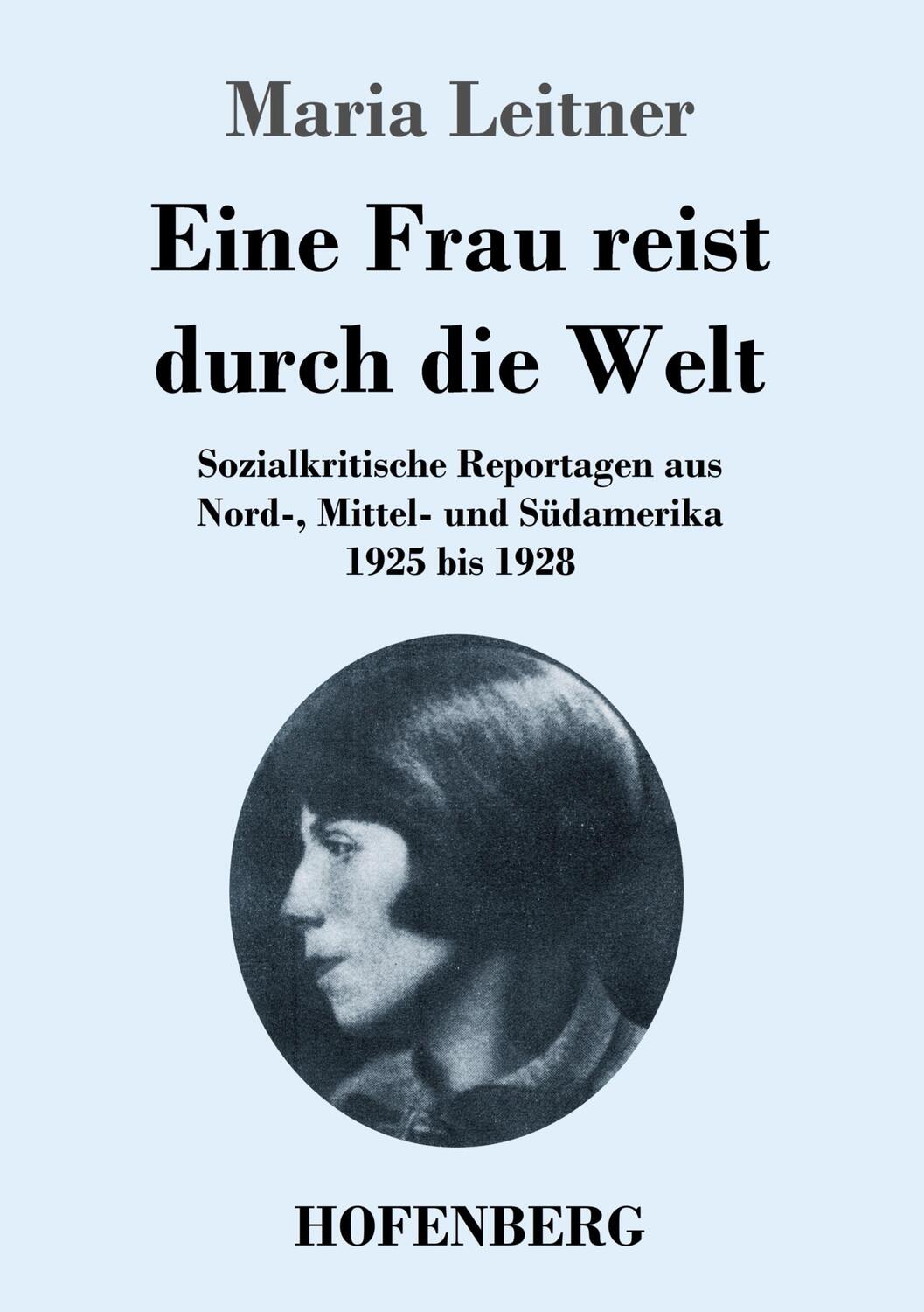Cover: 9783743741119 | Eine Frau reist durch die Welt | Maria Leitner | Taschenbuch | 188 S.