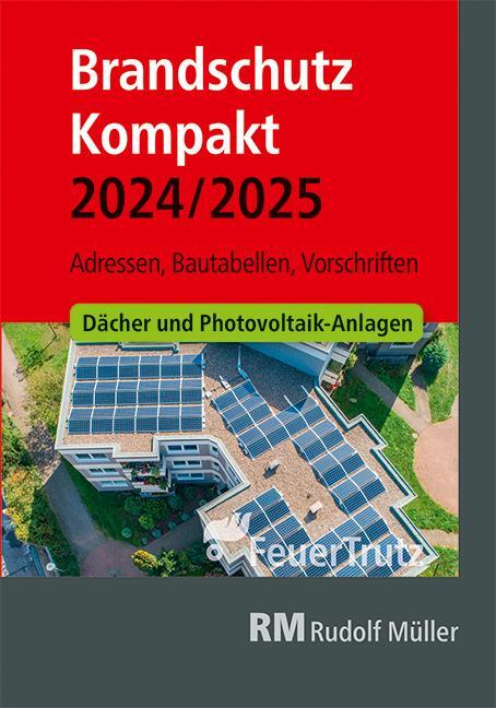 Cover: 9783481046323 | Brandschutz Kompakt 2024/2025 | Adressen - Bautabellen - Vorschriften