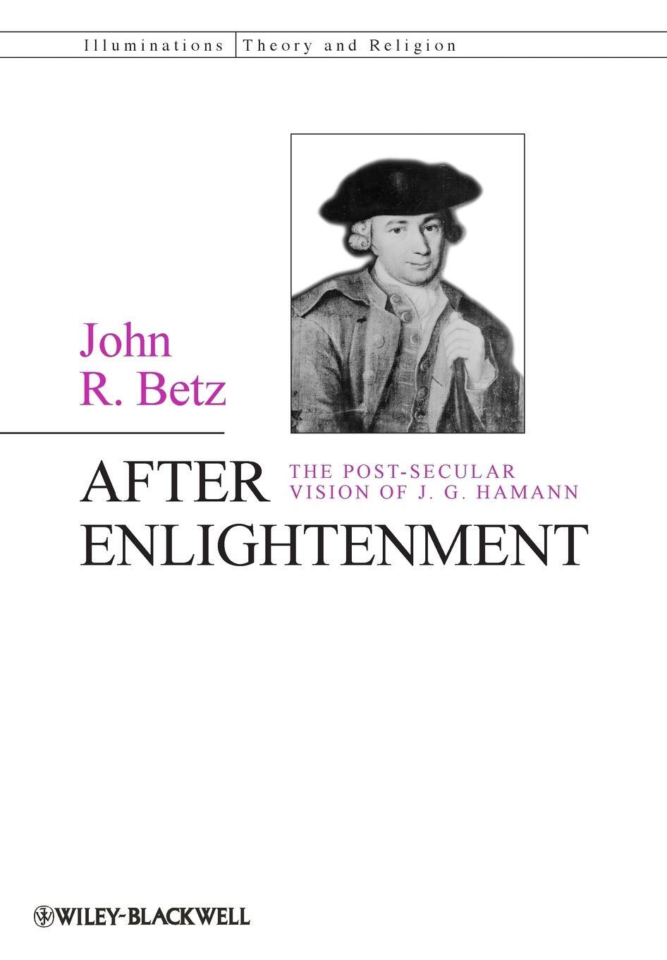 Cover: 9780470674925 | After Enlightenment | The Post-Secular Vision of J. G. Hamann | Betz