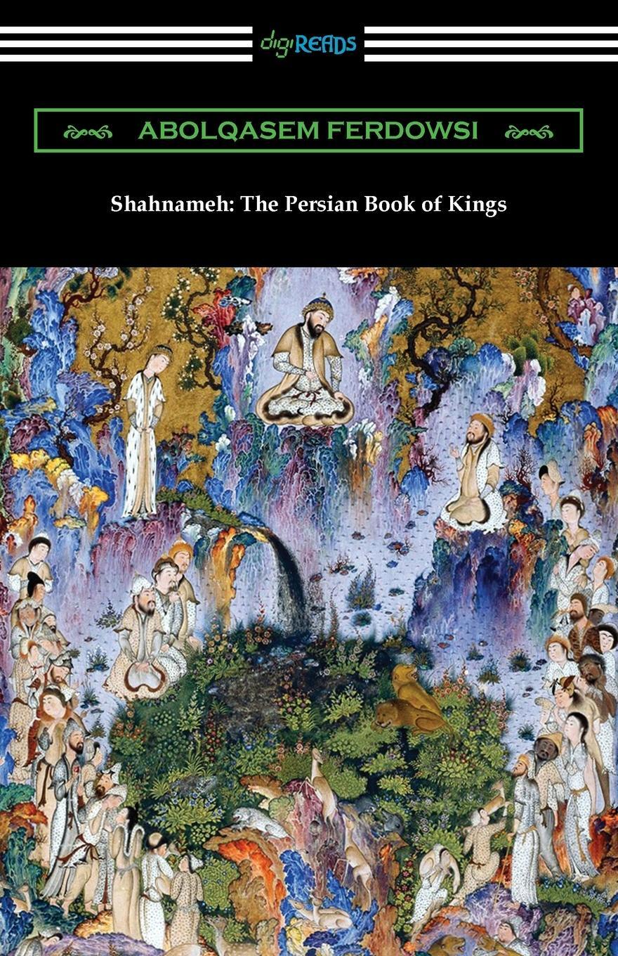 Cover: 9781420973297 | Shahnameh | The Persian Book of Kings | Abolqasem Ferdowsi | Buch