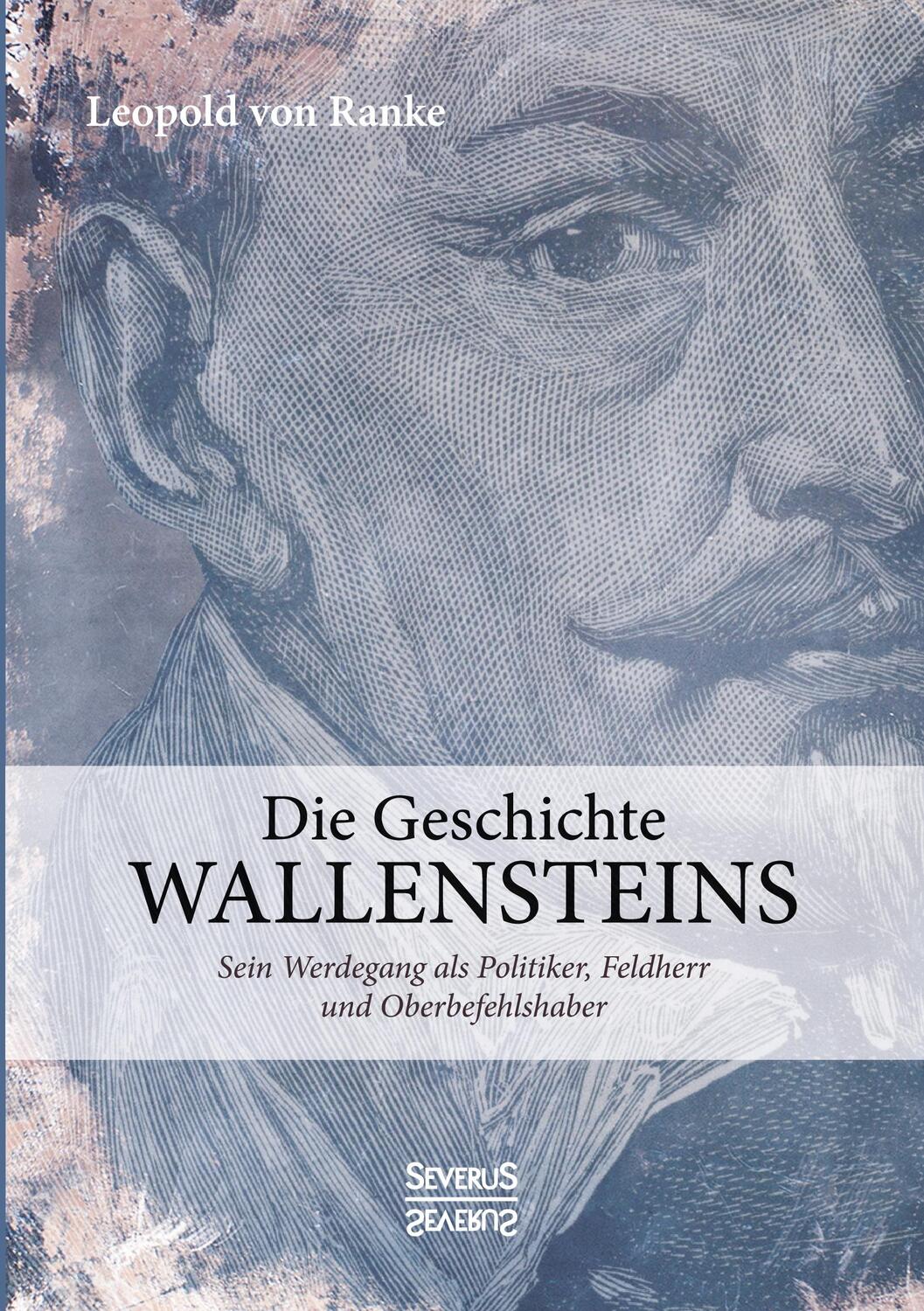 Cover: 9783958017450 | Die Geschichte Wallensteins | Leopold von Ranke | Taschenbuch | 2021