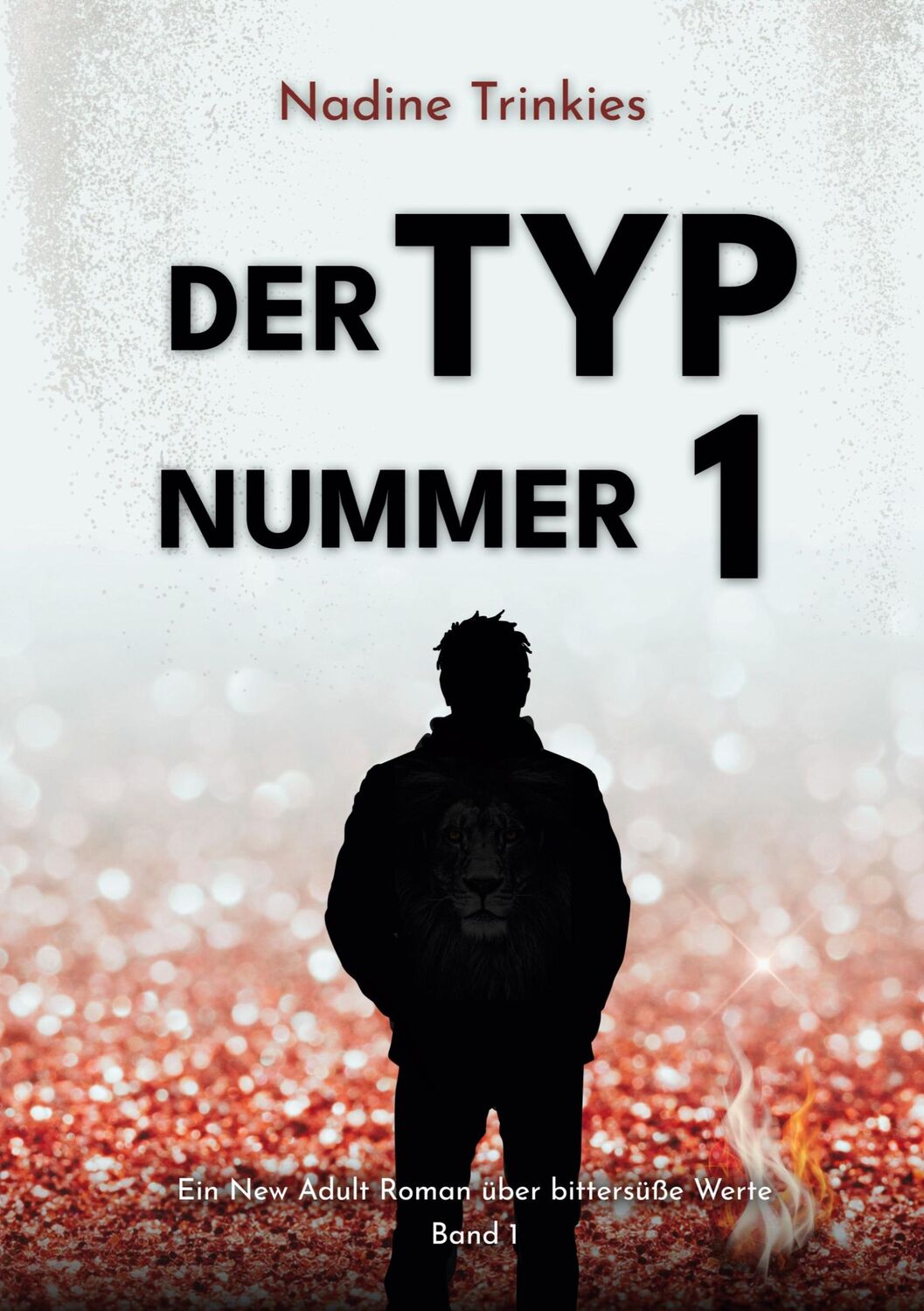 Cover: 9783757813130 | Der Typ Nummer 1 | Ein New Adult Roman über bittersüße Werte, Band 1