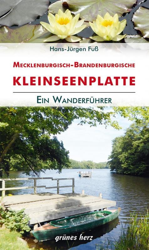 Cover: 9783866363984 | Wanderführer Mecklenburgisch-Brandenburgische Kleinseenplatte | Fuß