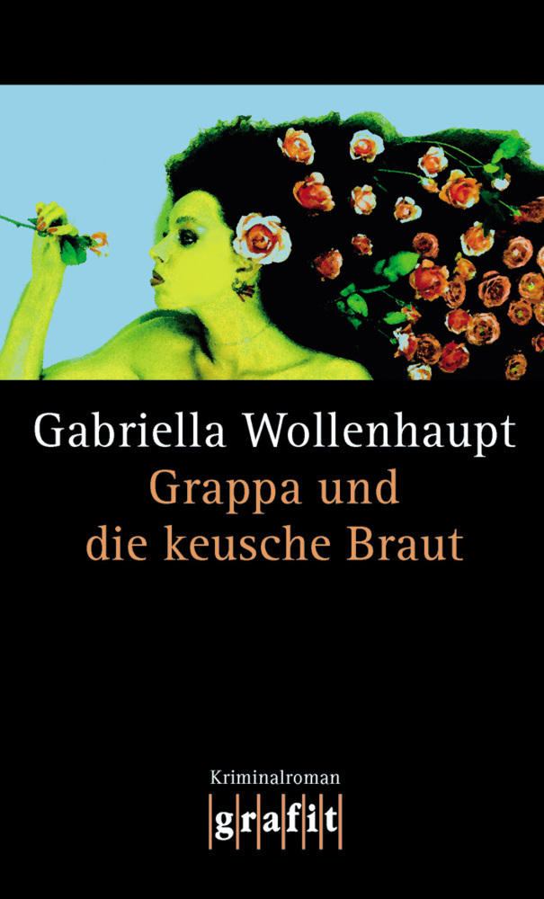 Cover: 9783894253721 | Grappa und die keusche Braut | Kriminalroman | Gabriella Wollenhaupt