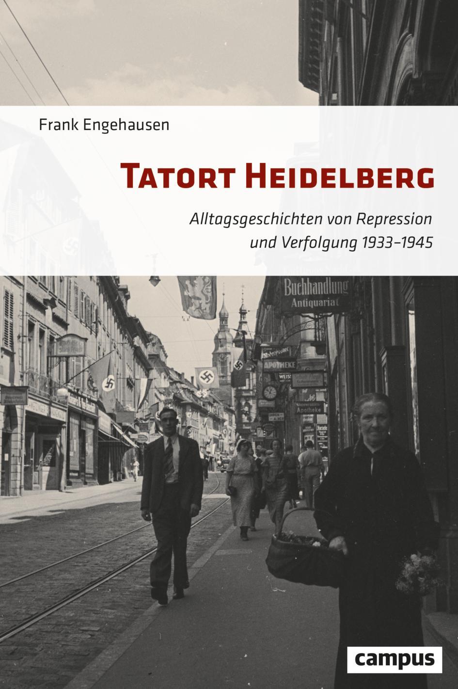 Cover: 9783593515229 | Tatort Heidelberg | Frank Engehausen | Buch | Deutsch | 2022 | Campus