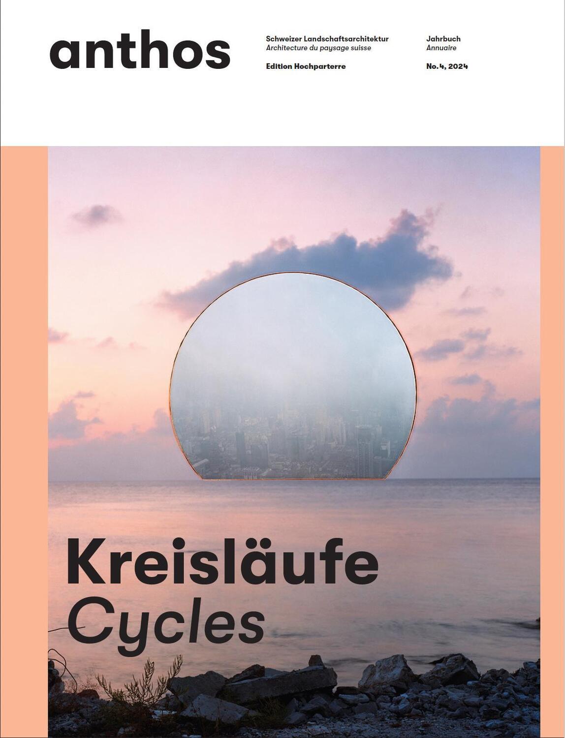 Cover: 9783909928903 | Anthos. | Kreisläufe. Cycles | Landschaftsarchitektinnen | Taschenbuch