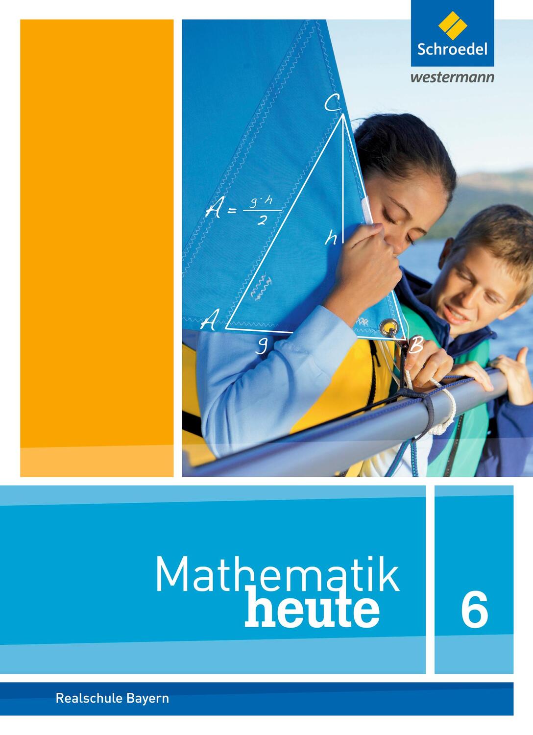 Cover: 9783507811706 | Mathematik heute 6. Schülerband. Bayern | Ausgabe 2017 | Buch | 285 S.