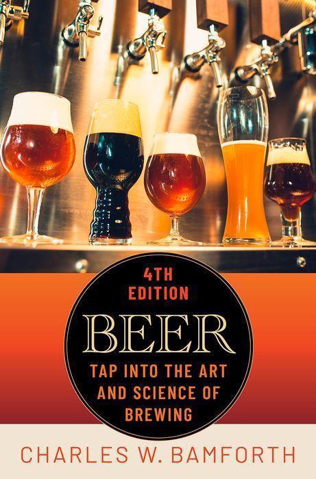 Cover: 9780199996742 | Beer | Tap Into the Art and Science of Brewing | Charles W. Bamforth