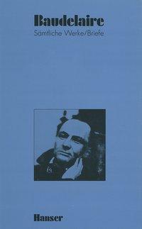 Cover: 9783446133310 | Sämtliche Werke und Briefe | Band IV, Dt/frz | Charles Baudelaire