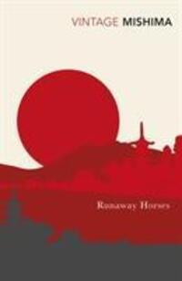 Cover: 9780099282891 | Runaway Horses | Yukio Mishima | Taschenbuch | Kartoniert / Broschiert