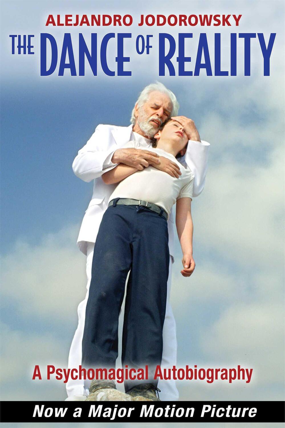 Cover: 9781620552810 | The Dance of Reality | A Psychomagical Autobiography | Jodorowsky