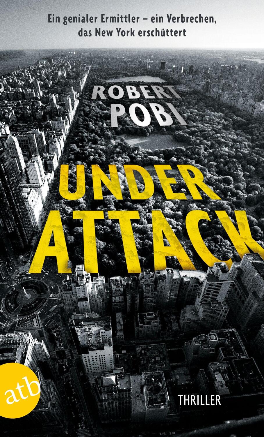 Cover: 9783746639178 | Under Attack | Thriller | Robert Pobi | Taschenbuch | 460 S. | Deutsch