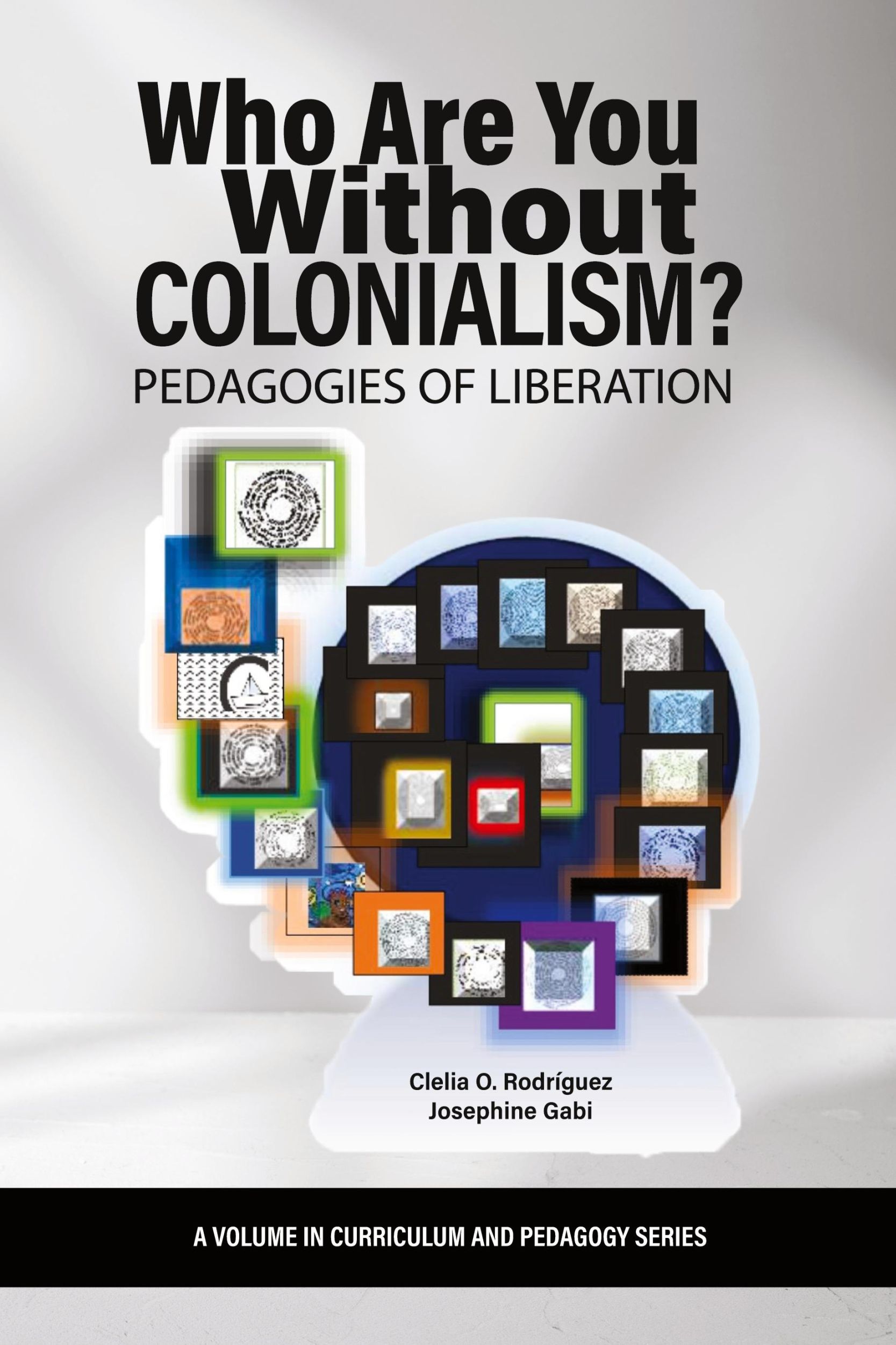 Cover: 9798887304267 | Who Are You Without Colonialism? | Pedagogies of Liberation | Buch