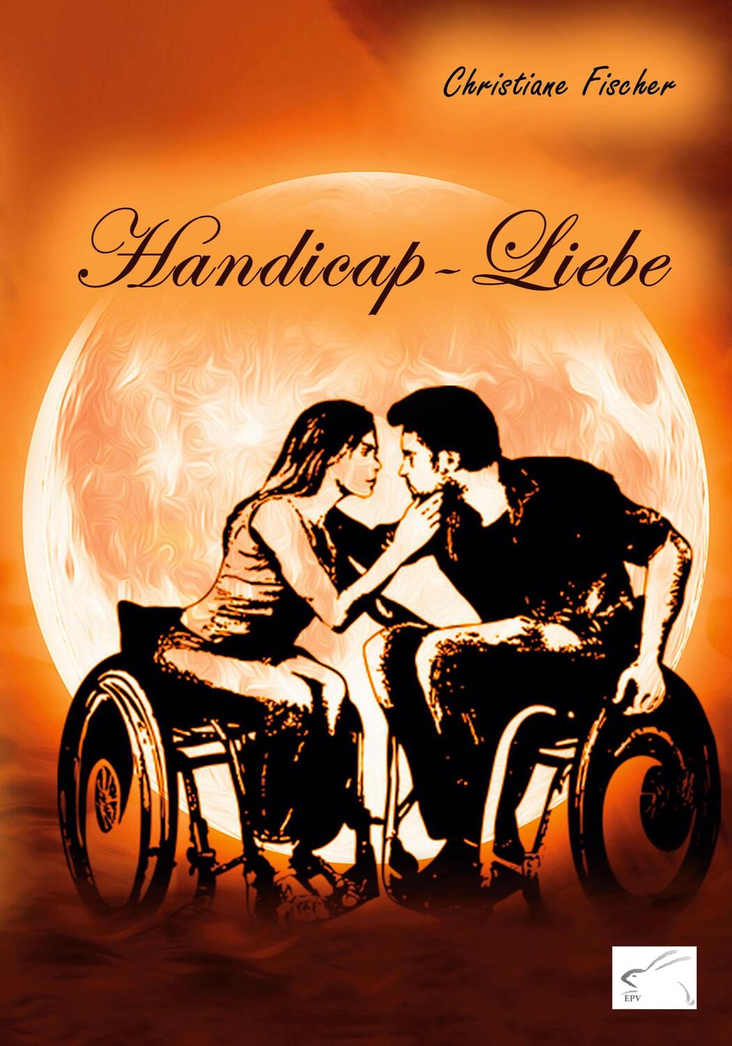 Cover: 9783961740963 | Handicap-Liebe | Christiane Fischer | Taschenbuch | 276 S. | Deutsch