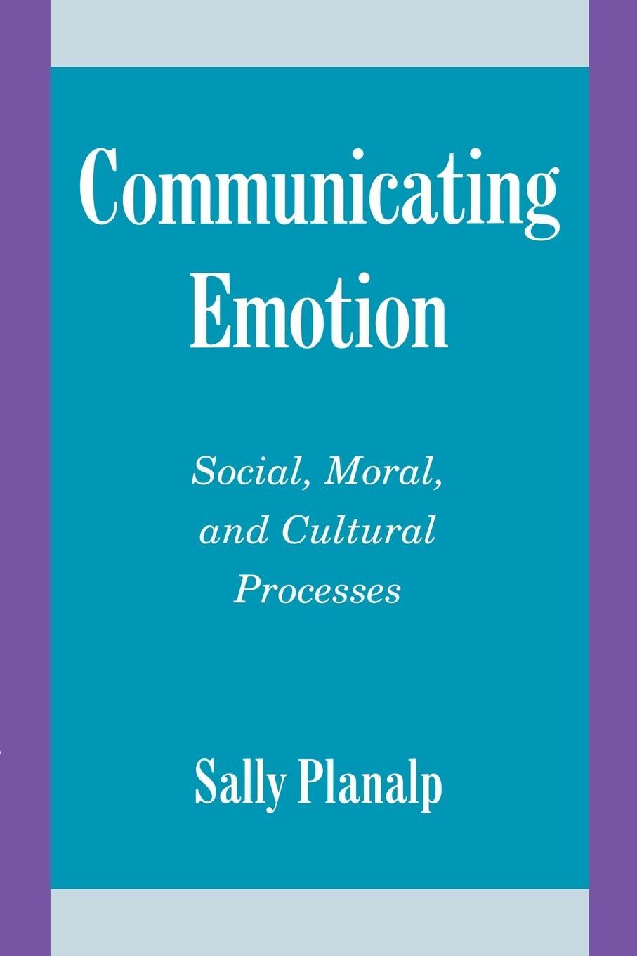 Cover: 9780521557412 | Communicating Emotion | Social, Moral, and Cultural Processes | Buch