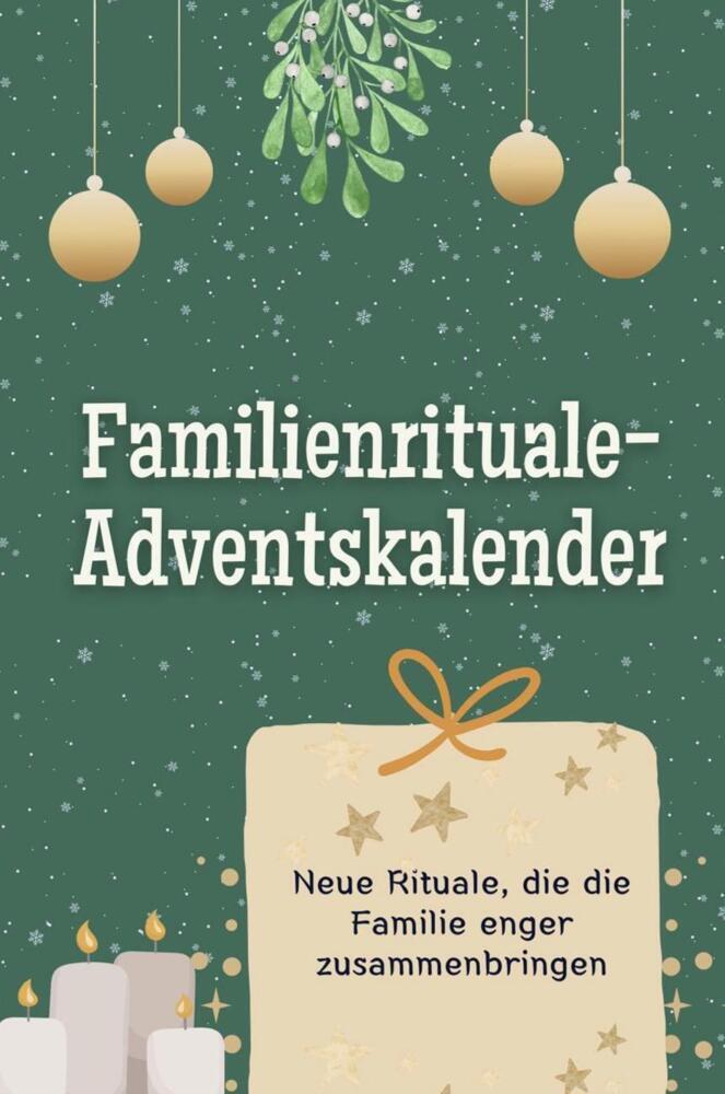 Cover: 9783759104083 | Familienrituale-Adventskalender - Das perfekte Geschenk für Frauen...