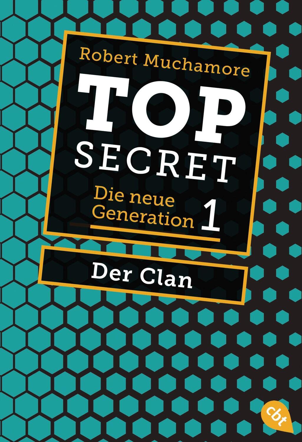 Cover: 9783570311264 | Top Secret. Der Clan | Die neue Generation 1 | Robert Muchamore | Buch