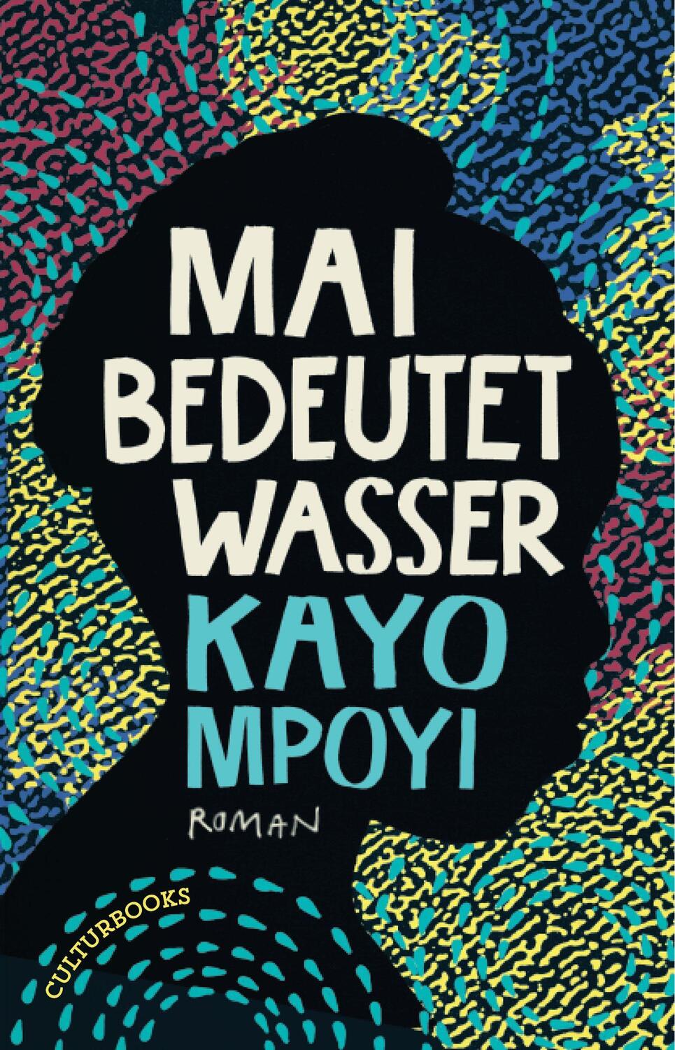 Cover: 9783959881548 | Mai bedeutet Wasser | Kayo Mpoyi | Buch | Deutsch | 2021