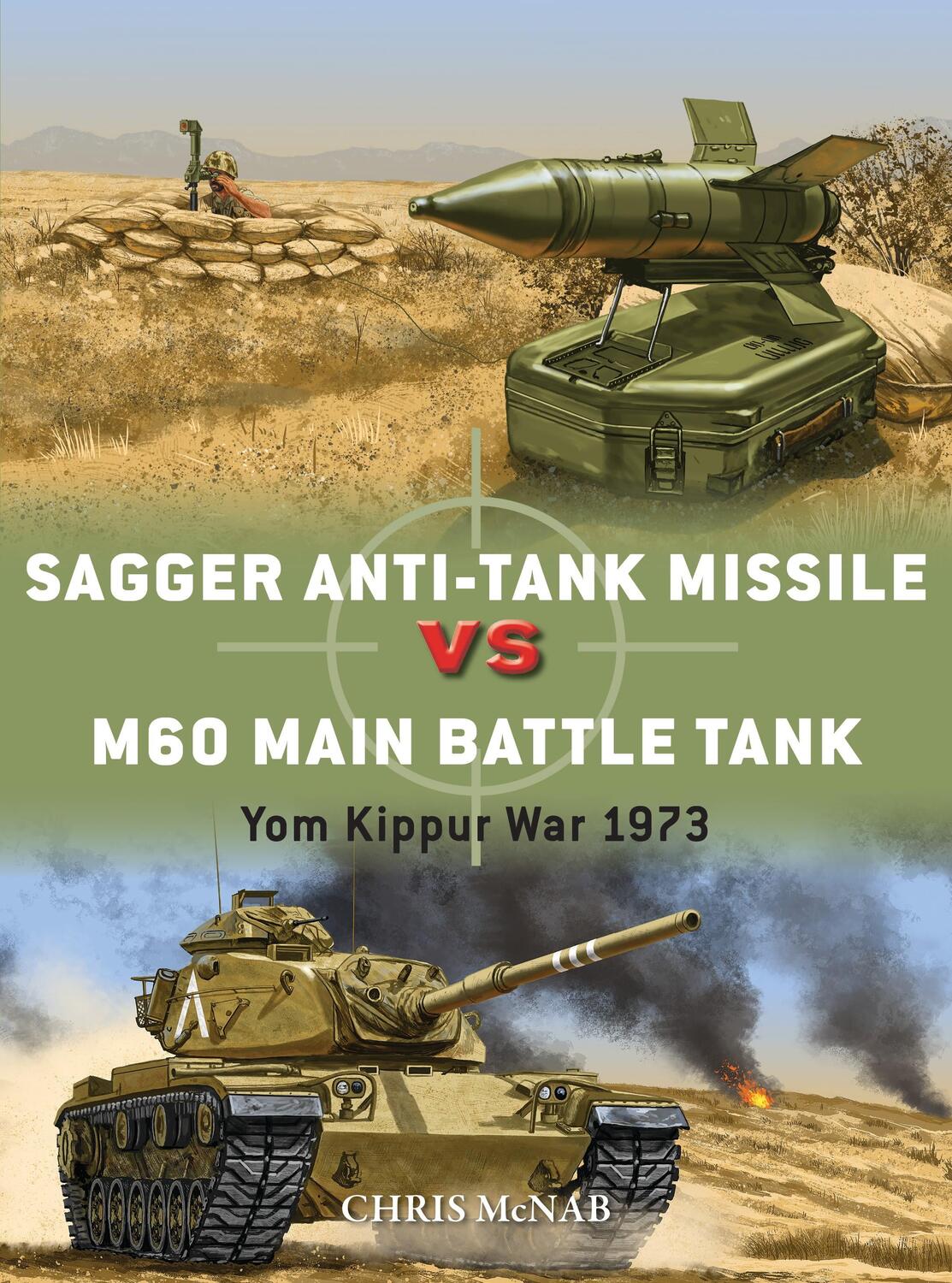 Cover: 9781472825773 | Sagger Anti-Tank Missile vs M60 Main Battle Tank | Yom Kippur War 1973