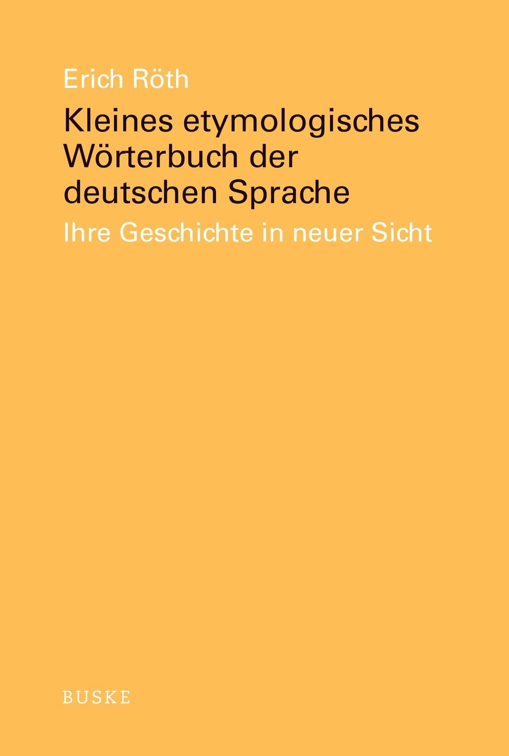 Cover: 9783967690941 | Kleines etymologisches Wörterbuch der deutschen Sprache | Erich Röth