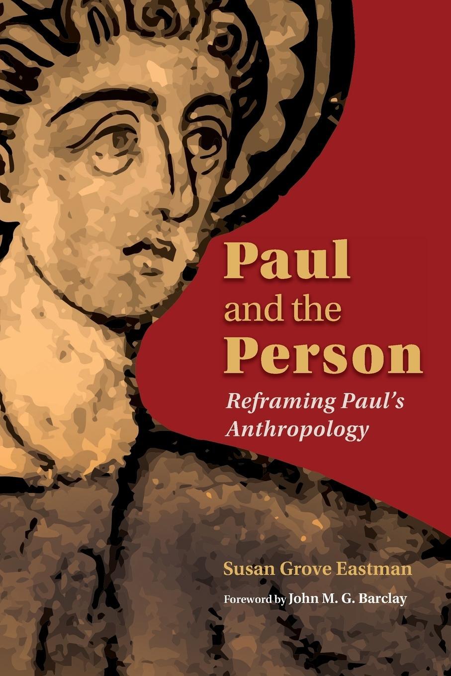 Cover: 9780802868961 | Paul and the Person | Reframing Paul's Anthropology | Eastman | Buch