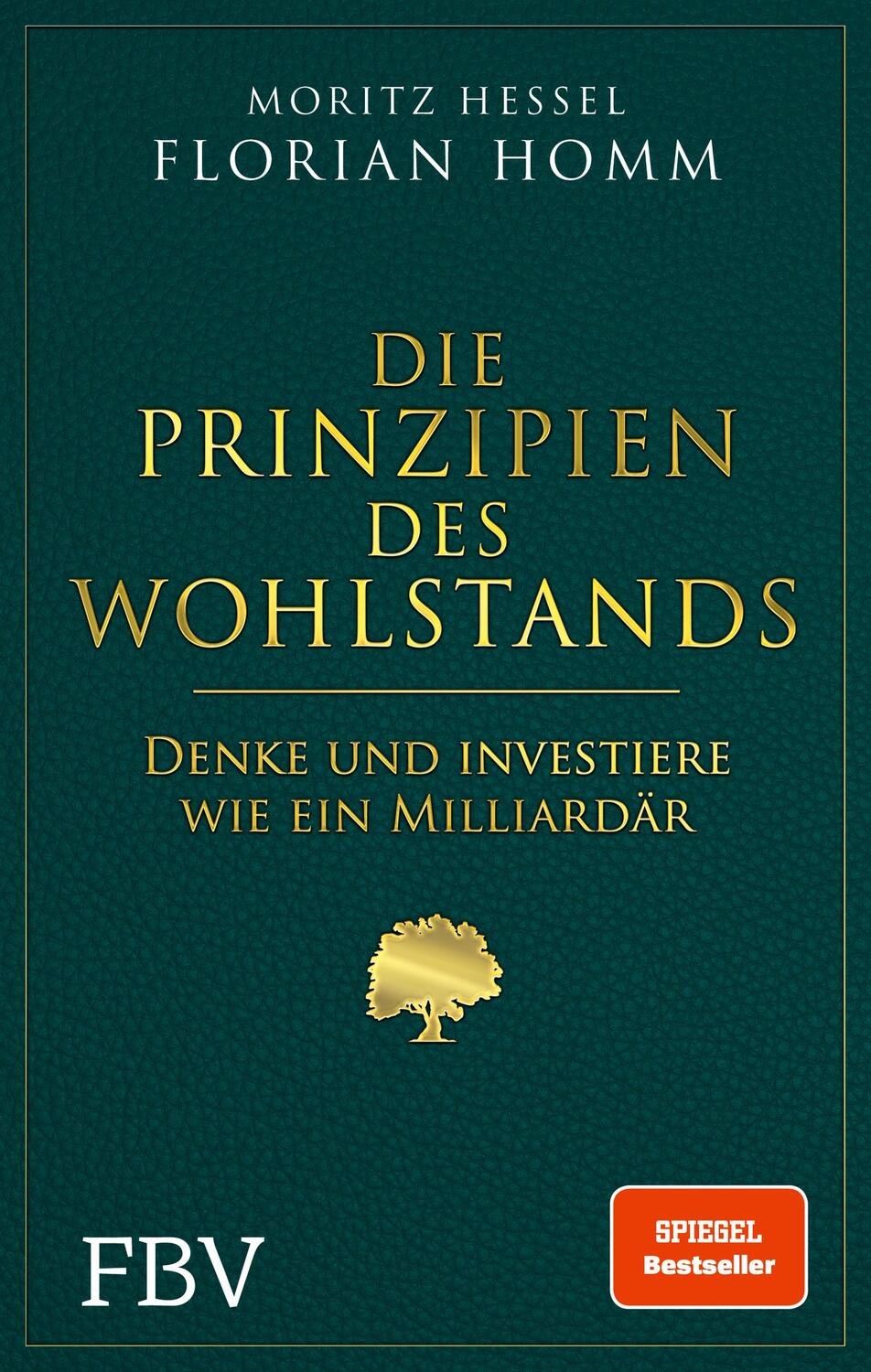 Cover: 9783959725675 | Die Prinzipien des Wohlstands | Florian Homm (u. a.) | Buch | 464 S.