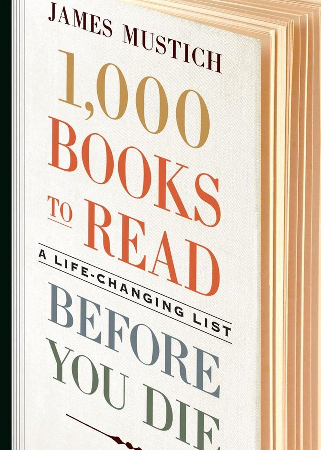 Cover: 9781523504459 | 1,000 Books to Read Before You Die | A Life-Changing List | Mustich