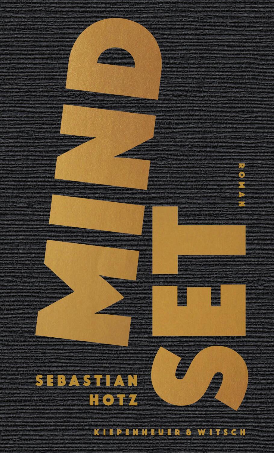 Cover: 9783462002843 | Mindset | Roman Der Debütroman von El Hotzo | Sebastian Hotz | Buch
