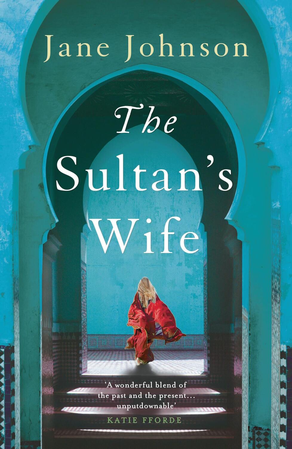Cover: 9781789545296 | The Sultan's Wife | Jane Johnson | Taschenbuch | Englisch | 2021